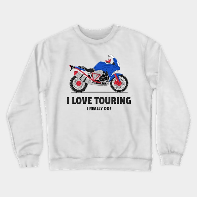 Do you Love Touring? Crewneck Sweatshirt by ForEngineer